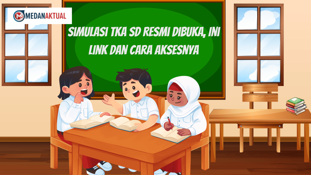 Simulasi TKA SD Resmi Dibuka, Ini Link dan Cara Aksesnya