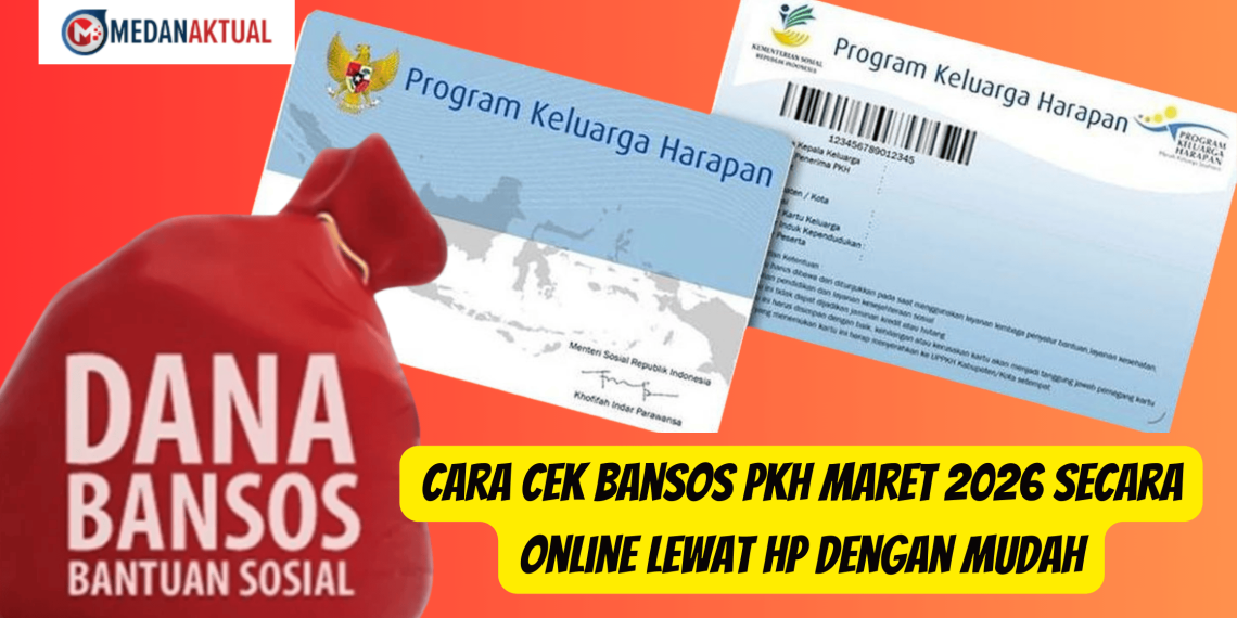 Cara Cek Bansos PKH Maret 2026 Secara Online Lewat HP dengan Mudah