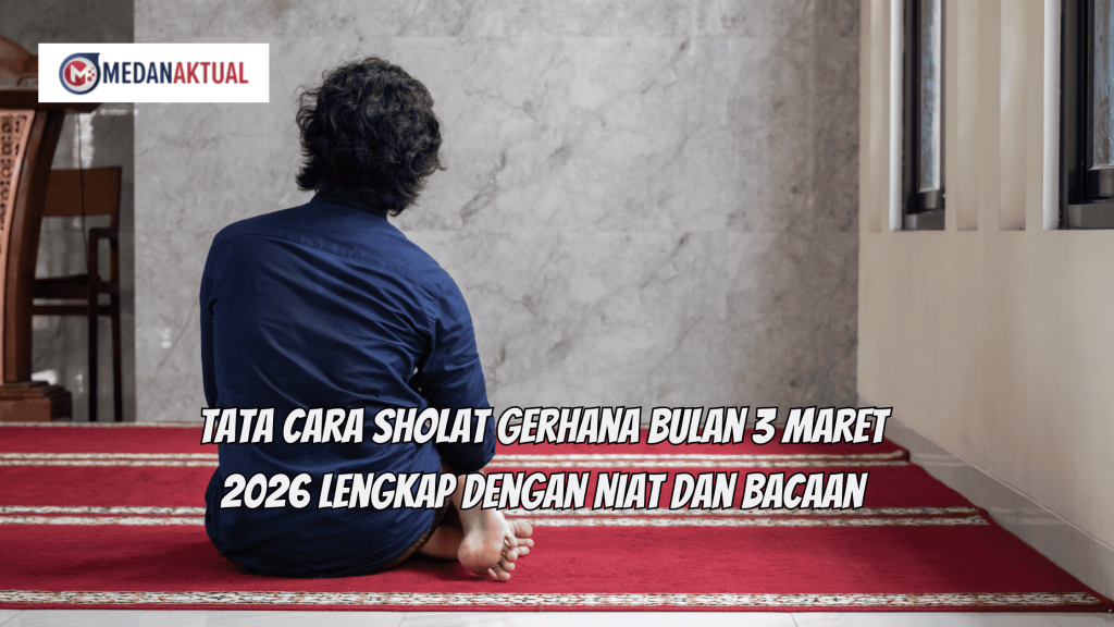 Tata Cara Sholat Gerhana Bulan 3 Maret 2026 Lengkap dengan Niat dan Bacaan