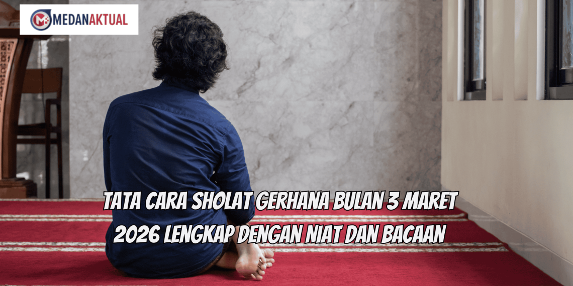 Tata Cara Sholat Gerhana Bulan 3 Maret 2026 Lengkap dengan Niat dan Bacaan