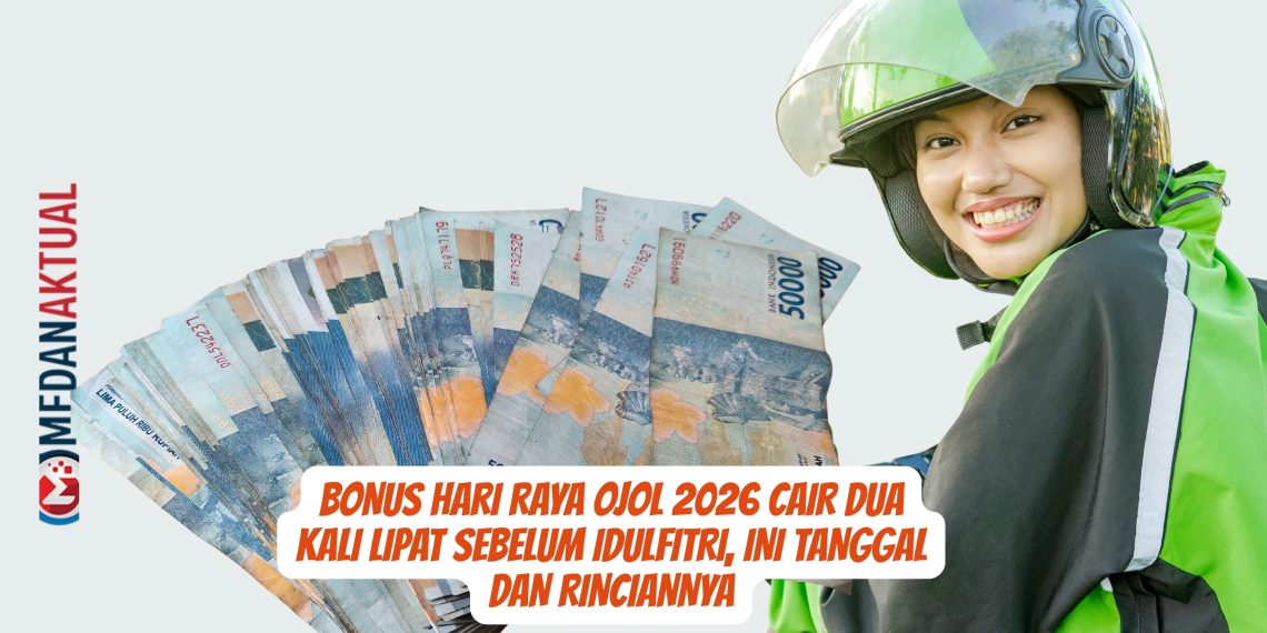 Bonus Hari Raya Ojol 2026 Cair Dua Kali Lipat Sebelum Idulfitri, Ini Tanggal dan Rinciannya