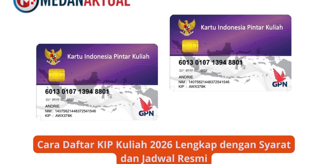 Cara Daftar KIP Kuliah 2026 Lengkap dengan Syarat dan Jadwal Resmi