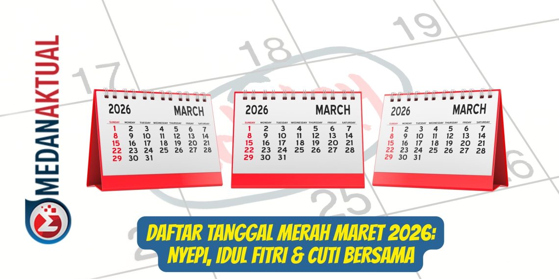 Daftar Tanggal Merah Maret 2026 Nyepi, Idul Fitri & Cuti Bersama