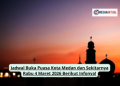 Jadwal Buka Puasa Kota Medan dan Sekitarnya Rabu 4 Maret 2026 Berikut Infonya!