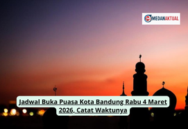 Jadwal Buka Puasa Kota Bandung Rabu 4 Maret 2026, Catat Waktunya