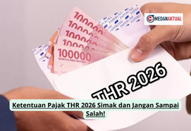 Ketentuan Pajak THR 2026 Simak dan Jangan Sampai Salah!