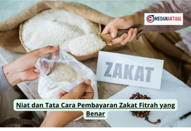 Niat dan Tata Cara Pembayaran Zakat Fitrah yang Benar