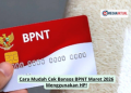 Cara Mudah Cek Bansos BPNT Maret 2026 Menggunakan HP!