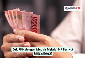 Cek PKH dengan Mudah Melalui HP Berikut Langkahnya!