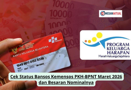 Cek Status Bansos Kemensos PKH-BPNT Maret 2026 dan Besaran Nominalnya