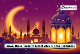 Jadwal Buka Puasa 15 Maret 2026 di Kota Pekanbaru