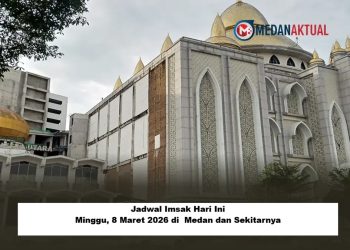 Jadwal Imsak Hari Ini Minggu, 8 Maret 2026 di Medan dan Sekitarnya