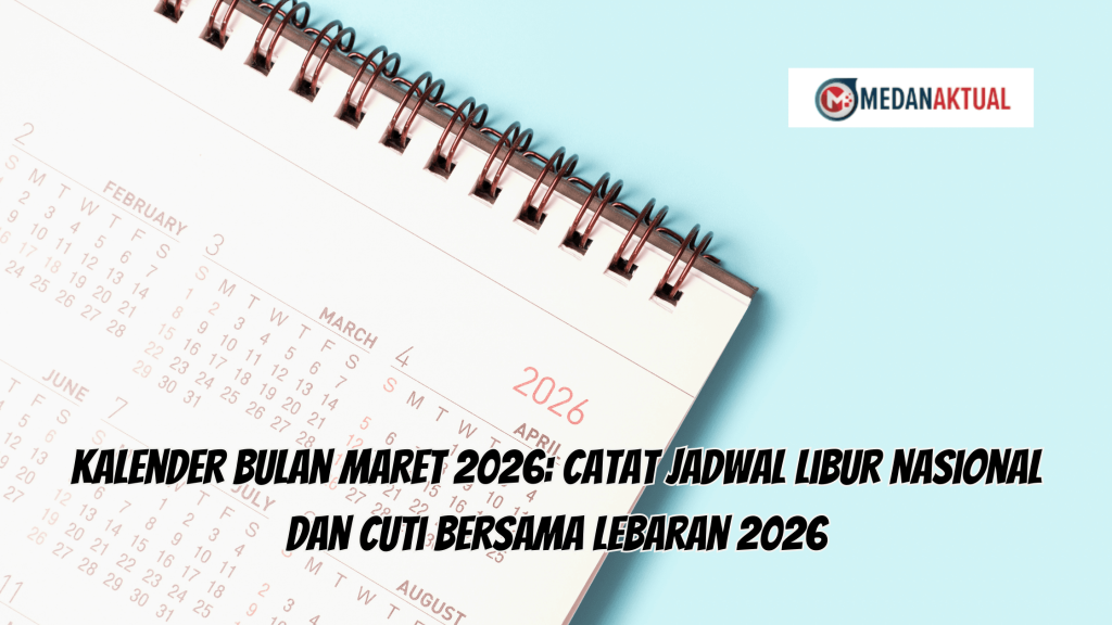 Kalender Bulan Maret 2026: Catat Jadwal Libur Nasional dan Cuti Bersama Lebaran 2026