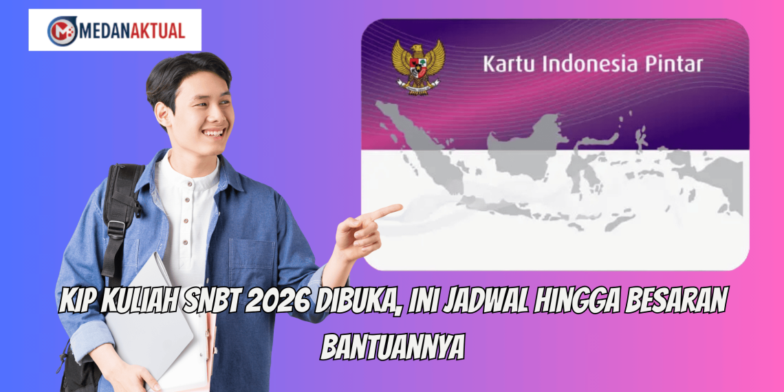 KIP Kuliah SNBT 2026 Dibuka, Ini Jadwal Hingga Besaran Bantuannya