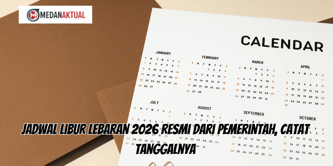 Jadwal Libur Lebaran 2026 Resmi dari Pemerintah, Catat Tanggalnya