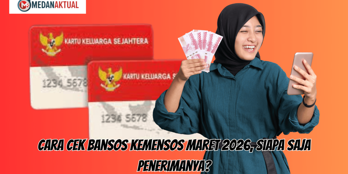 Cara Cek Bansos Kemensos Maret 2026, Siapa Saja Penerimanya?