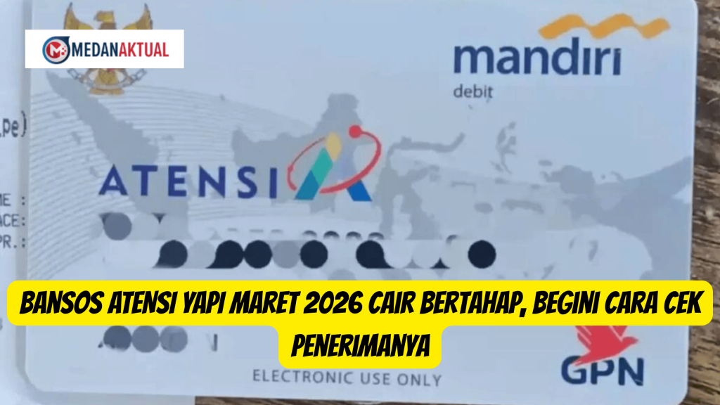Bansos ATENSI YAPI Maret 2026 Cair Bertahap, Begini Cara Cek Penerimanya