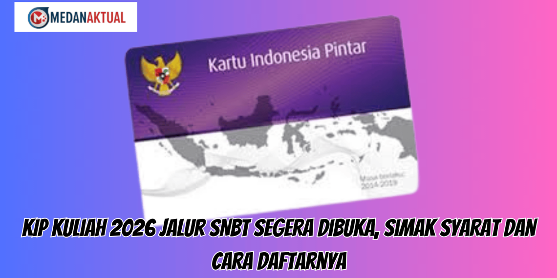 KIP Kuliah 2026 Jalur SNBT Segera Dibuka, Simak Syarat dan Cara Daftarnya