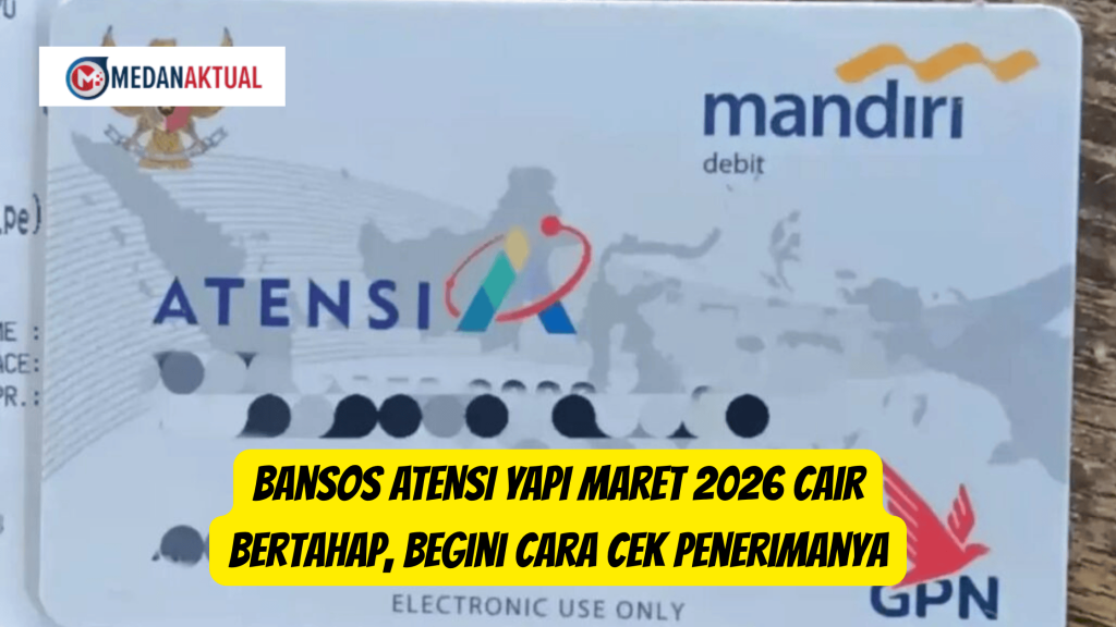 Bansos ATENSI YAPI Maret 2026 Cair Bertahap, Begini Cara Cek Penerimanya