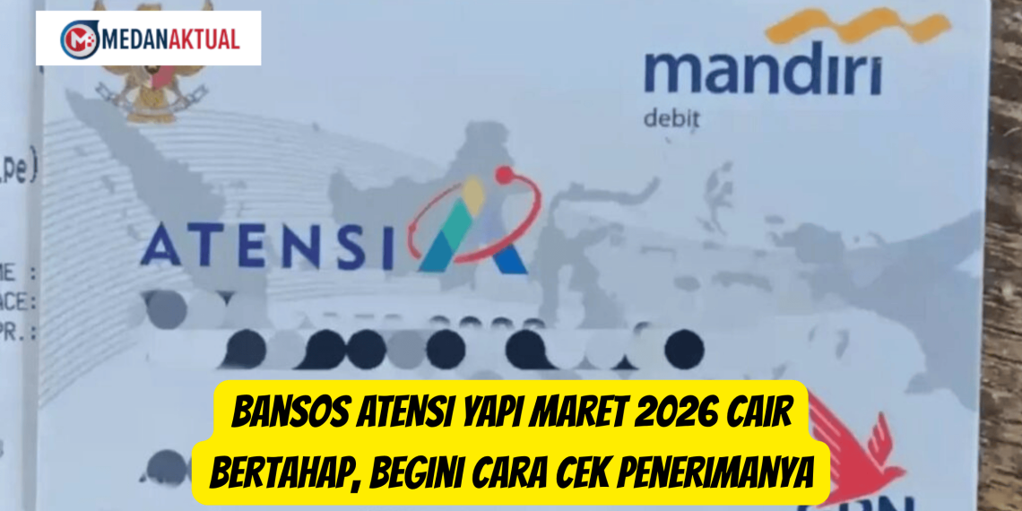 Bansos ATENSI YAPI Maret 2026 Cair Bertahap, Begini Cara Cek Penerimanya