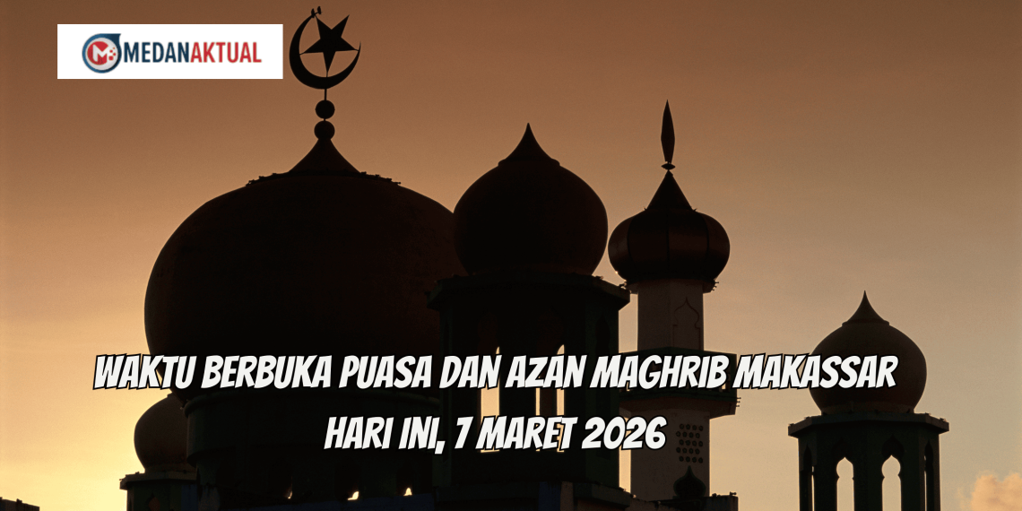 Waktu Berbuka Puasa dan Azan Maghrib Makasar Hari Ini, 7 Maret 2026