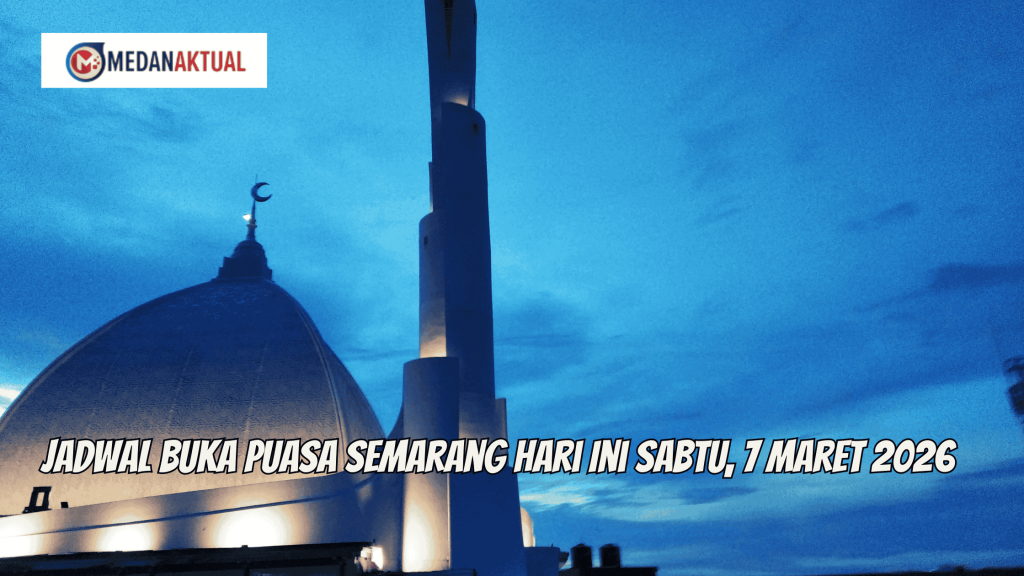 Jadwal Buka Puasa Wilayah Semarang Hari Ini Sabtu, 7 Maret 2026
