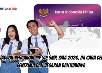 Jadwal Pencairan PIP SD, SMP, SMA 2026, Ini Cara Cek Penerima dan Besaran Bantuannya