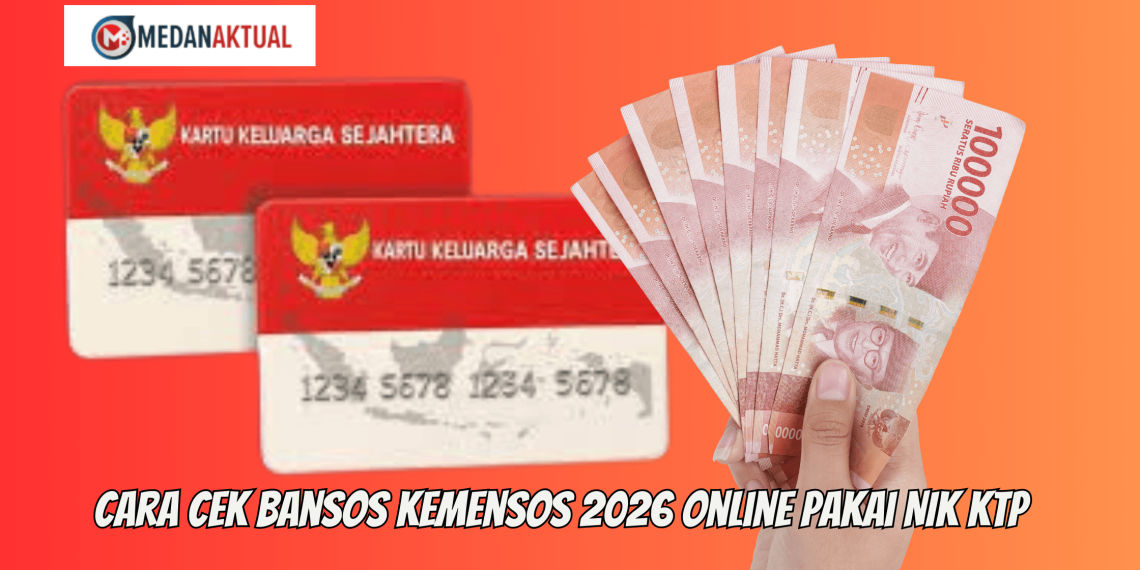 Cara Cek Bansos Kemensos 2026 Online Pakai NIK KTP