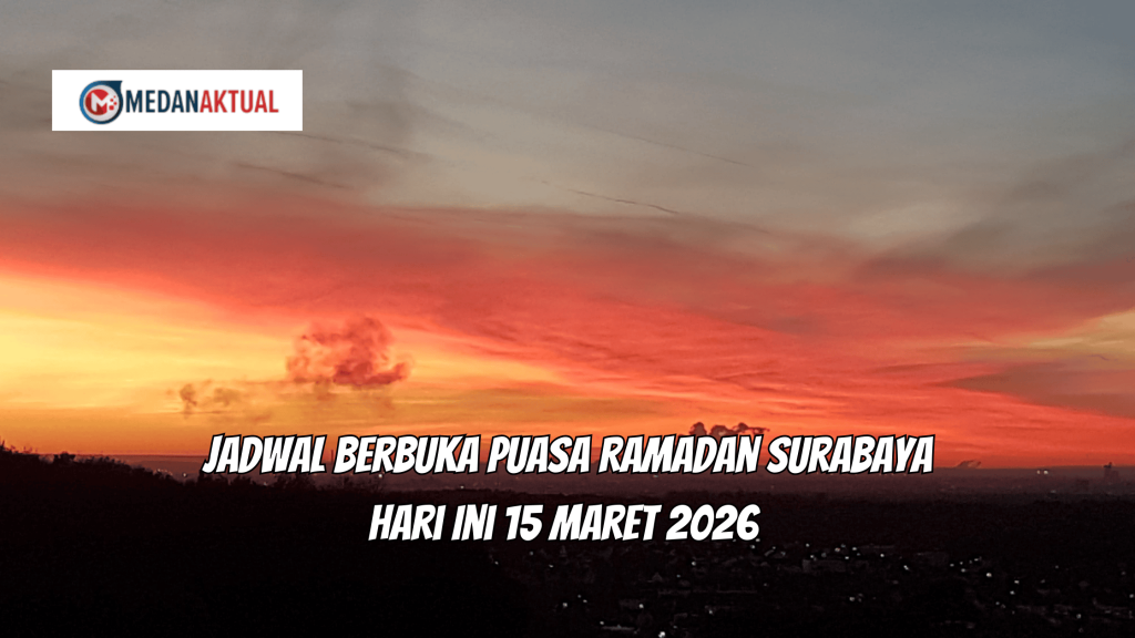 Jadwal Berbuka Puasa Ramadan Surabaya Hari Ini 15 Maret 2026
