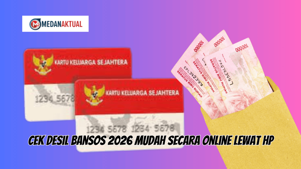 Cek Desil Bansos 2026 Mudah Secara Online Lewat HP