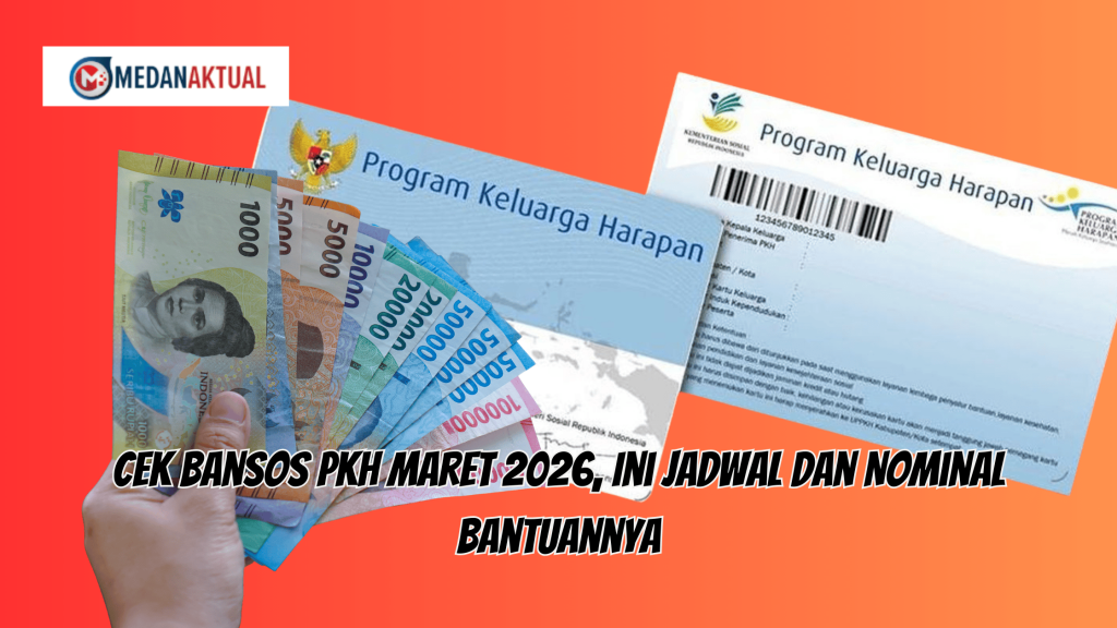 Cek Bansos PKH Maret 2026, Ini Jadwal dan Nominal Bantuannya