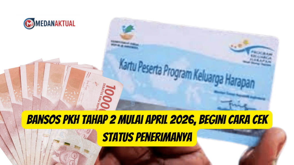 Bansos PKH Tahap 2 Mulai April 2026, Begini Cara Cek Status Penerimanya