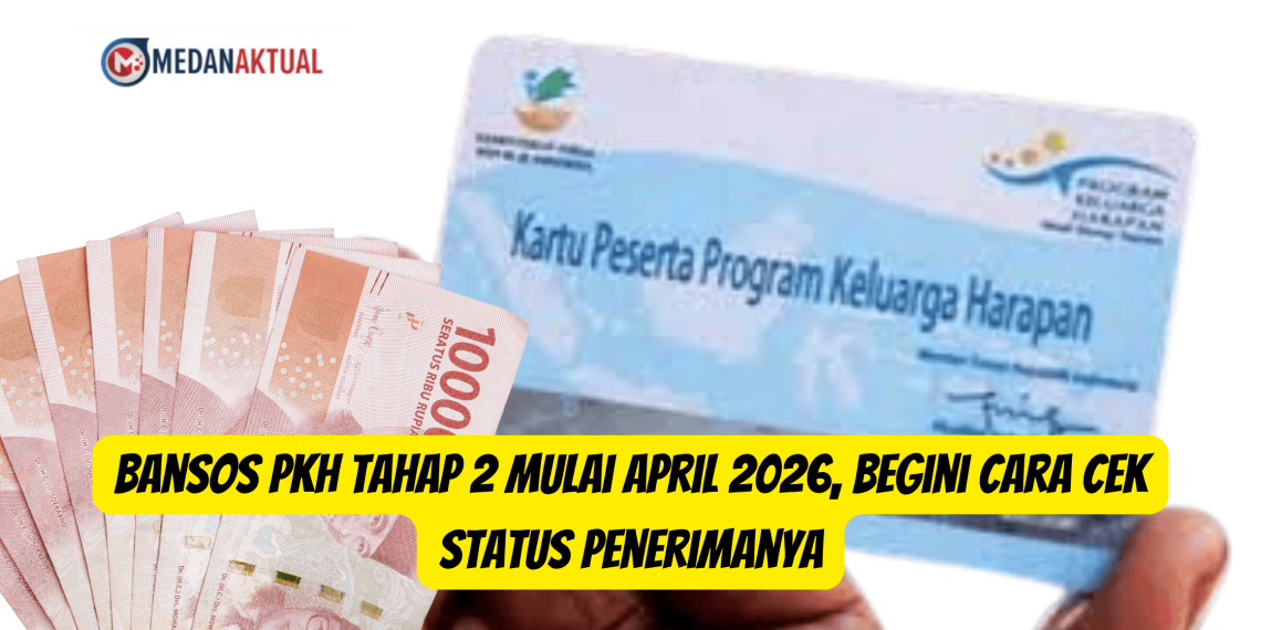 Bansos PKH Tahap 2 Mulai April 2026, Begini Cara Cek Status Penerimanya