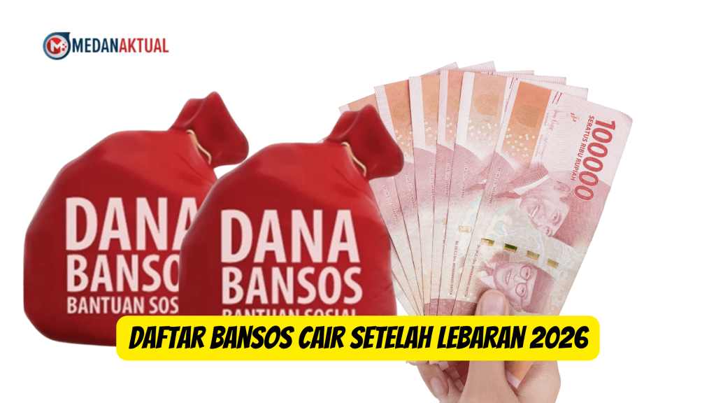 Daftar Bansos Cair Setelah Lebaran 2026