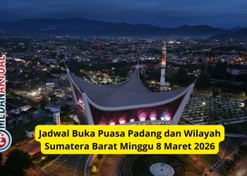 Jadwal Buka Puasa Padang dan Wilayah Sumatera Barat Minggu 8 Maret 2026