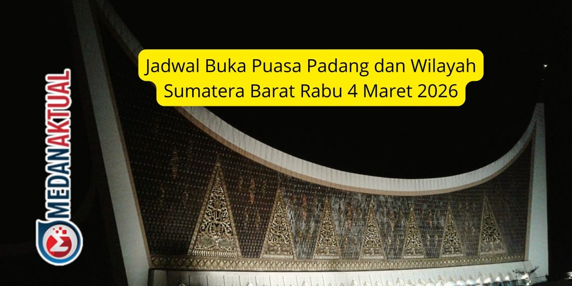 Jadwal Buka Puasa Padang dan Wilayah Sumatera Barat Rabu 4 Maret 2026