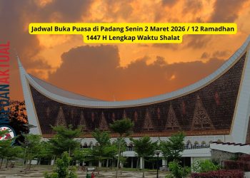 Jadwal Buka Puasa di Padang Senin 2 Maret 2026 / 12 Ramadhan 1447 H Lengkap Waktu Shalat