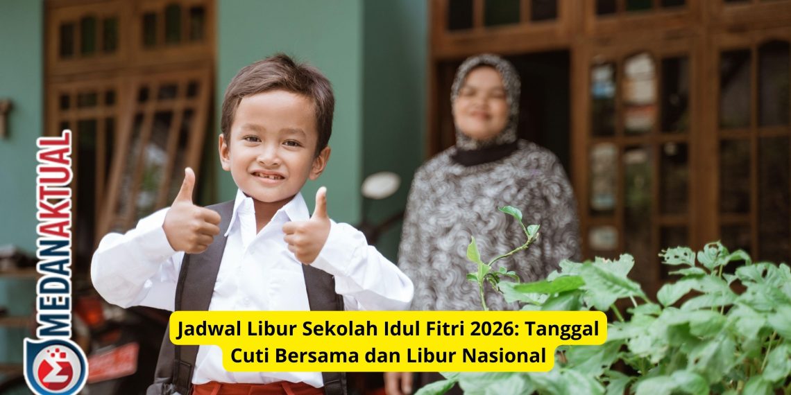 Jadwal Libur Sekolah Idul Fitri 2026: Tanggal Cuti Bersama dan Libur Nasional