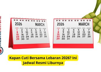 Kapan Cuti Bersama Lebaran 2026? Ini Jadwal Resmi Liburnya
