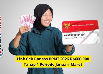 Link Cek Bansos BPNT 2026 Rp600.000 Tahap 1 Periode Januari-Maret