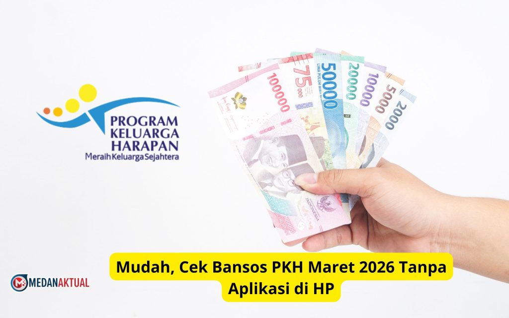 Mudah, Cek Bansos PKH Maret 2026 Tanpa Aplikasi di HP