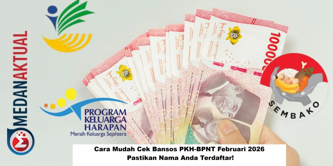 Cara Mudah Cek Bansos PKH-BPNT Februari 2026, Pastikan Nama Anda Terdaftar!