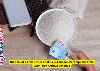 Niat Zakat Fitrah untuk Anak Laki-Laki dan Perempuan: Arab, Latin, dan Artinya Lengkap