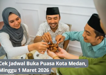 Cek Jadwal Buka Puasa Kota Medan, Minggu 1 Maret 2026
