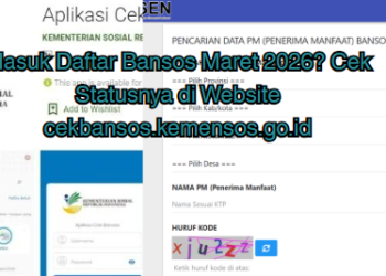 Masuk Daftar Bansos Maret 2026? Cek Statusnya di Website cekbansos.kemensos.go.id