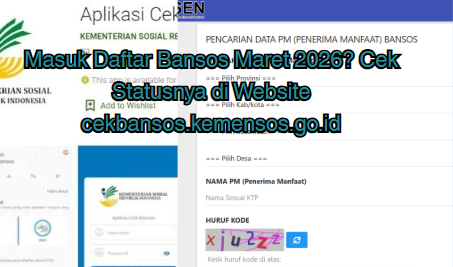 Masuk Daftar Bansos Maret 2026? Cek Statusnya di Website cekbansos.kemensos.go.id