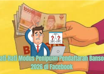 Hati-Hati Modus Penipuan Pendaftaran Bansos 2026 di Facebook