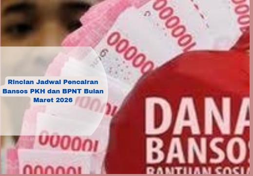Rincian Jadwal Pencairan Bansos PKH dan BPNT Bulan Maret 2026