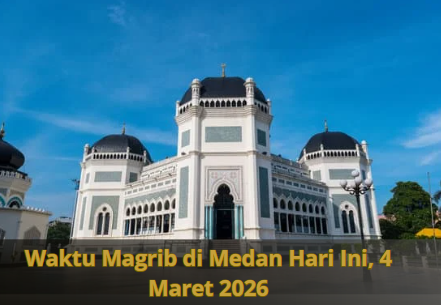 Waktu Magrib di Medan Hari Ini, 4 Maret 2026