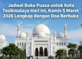 Jadwal Buka Puasa untuk Kota Tasikmalaya Hari Ini, Kamis 5 Maret 2026 Lengkap dengan Doa Berbuka